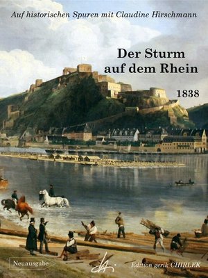 cover image of Der Sturm auf dem Rhein--Vier Unterhaltungen mit Schiffern über die Frage--Welche sind die wahren Freunde und Feinde der katholischen Kirche?